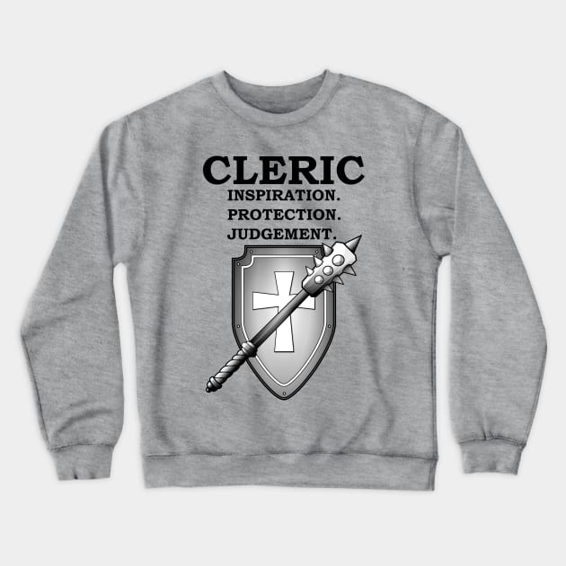 INSPIRATION. PROTECTION. JUDGEMENT. CLERIC Meme RPG 5E Class Crewneck Sweatshirt by rayrayray90